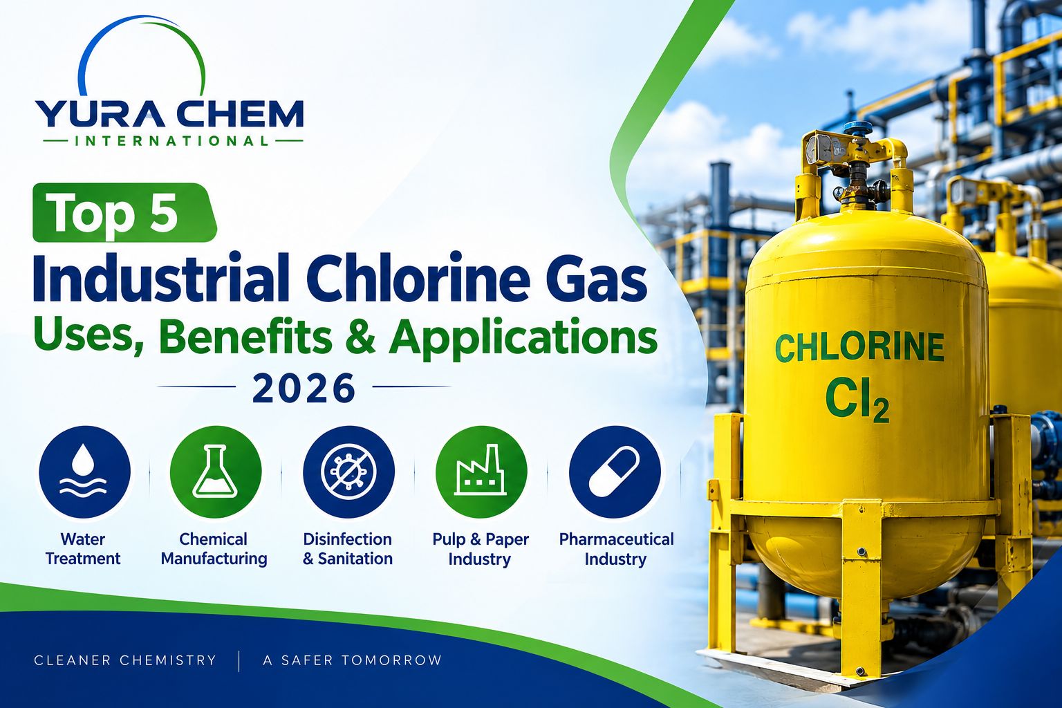Top 5 Industrial Chlorine Gas Uses, Benefits & Applications 2026